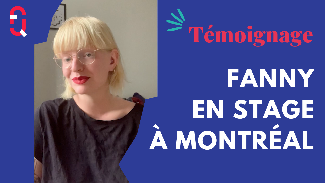 Témoignage de Fanny, en stage à Montréal